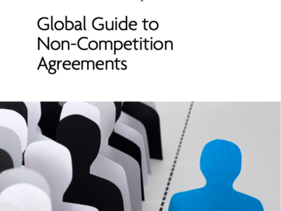 2018 Global Guide to Non-Competition Agreements